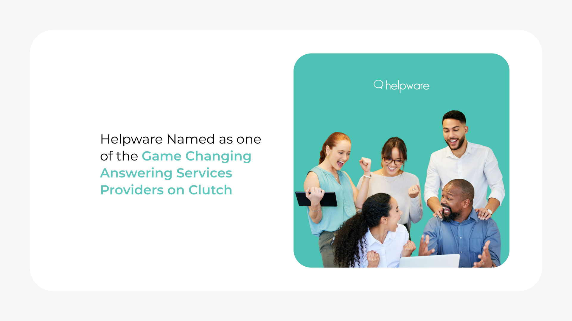 Helpware Named as one of the Game Changing Answering Services Providers on Clutch